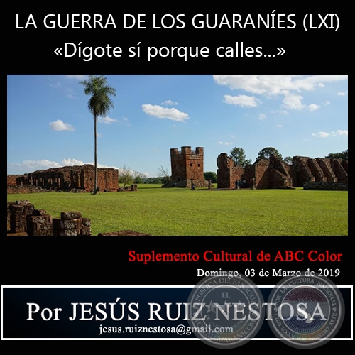 LA GUERRA DE LOS GUARANES (LXI) - DGOTE S PORQUE CALLES... - Por JESS RUIZ NESTOSA - Domingo, 03 de Marzo de 2019